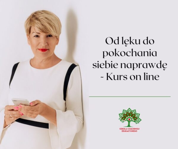 KURS - Od lęku do pokochania siebie na prawdę
